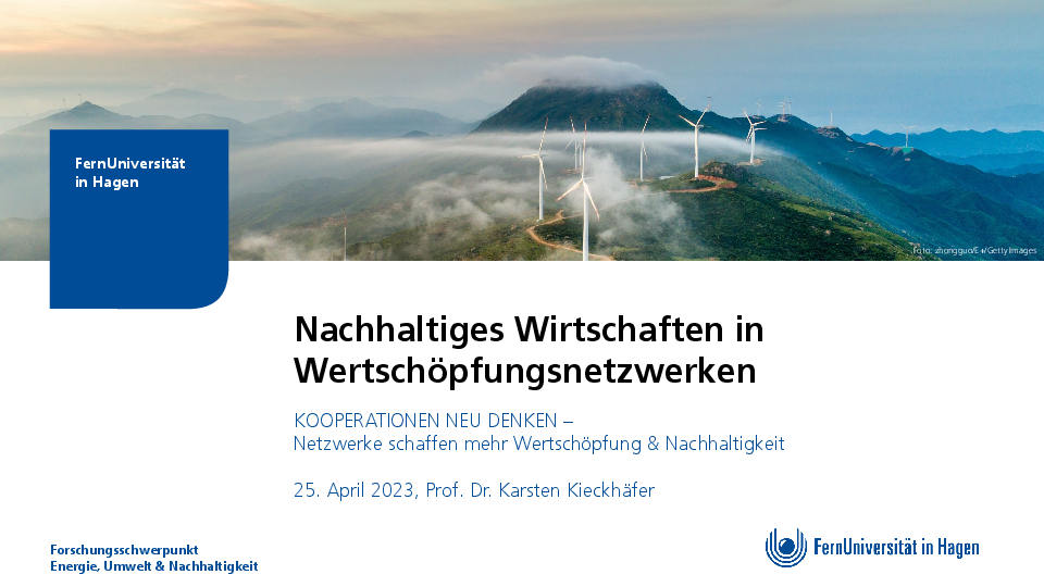 Nachhaltiges Wirtschaften in Wertschoepfungsnetzwerken Prof. Dr. Karsten Kieckhaefer