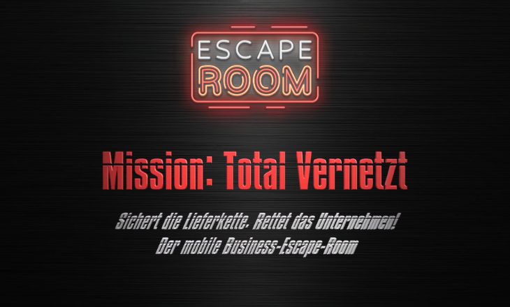 Escape-Room „Mission: Total Vernetzt. Sichert die Lieferkette.“ auf dem Nürnberg Digital Festival